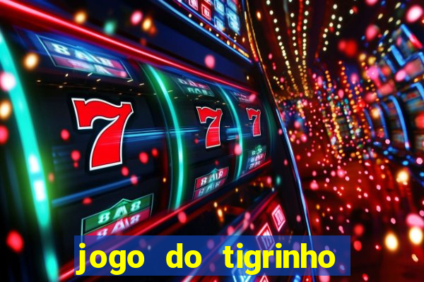 jogo do tigrinho casa chinesa